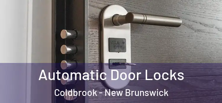 Automatic Door Locks Coldbrook - New Brunswick