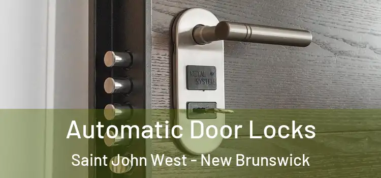 Automatic Door Locks Saint John West - New Brunswick