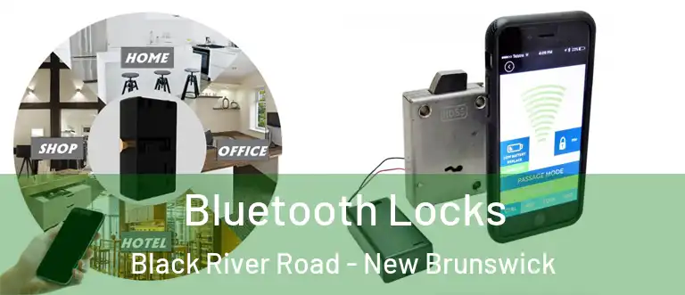 Bluetooth Locks Black River Road - New Brunswick