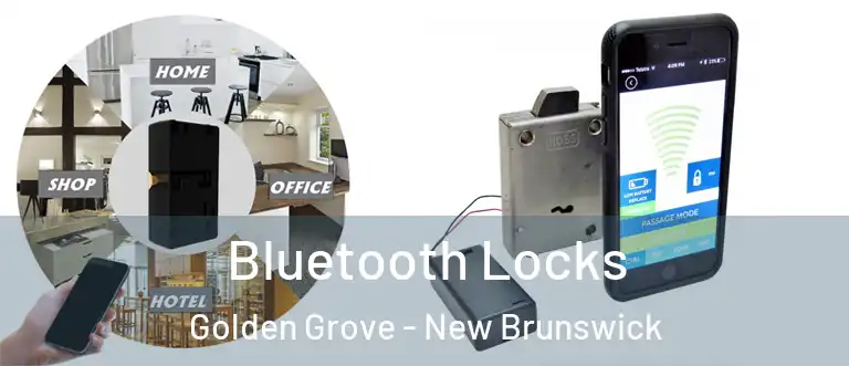 Bluetooth Locks Golden Grove - New Brunswick