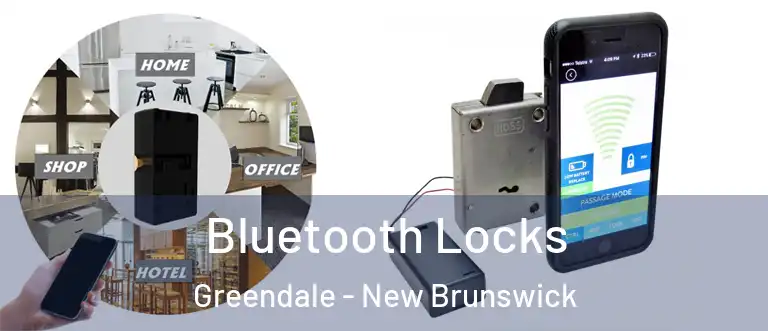 Bluetooth Locks Greendale - New Brunswick
