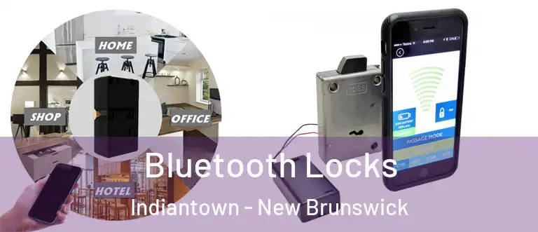 Bluetooth Locks Indiantown - New Brunswick