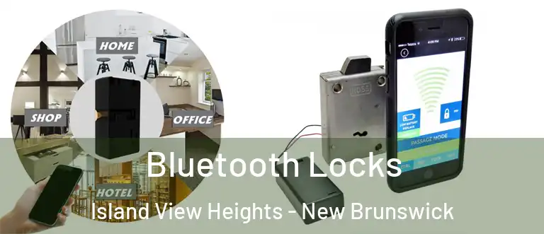 Bluetooth Locks Island View Heights - New Brunswick
