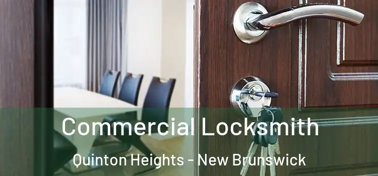 Commercial Locksmith Quinton Heights - New Brunswick