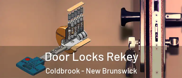 Door Locks Rekey Coldbrook - New Brunswick