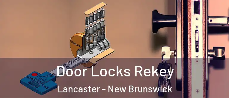 Door Locks Rekey Lancaster - New Brunswick