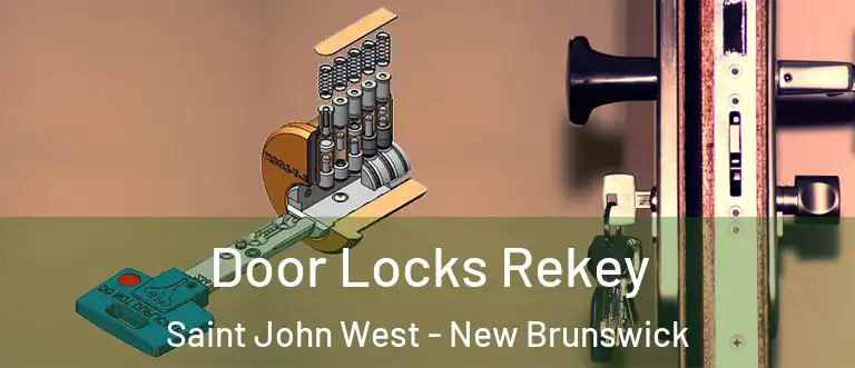 Door Locks Rekey Saint John West - New Brunswick