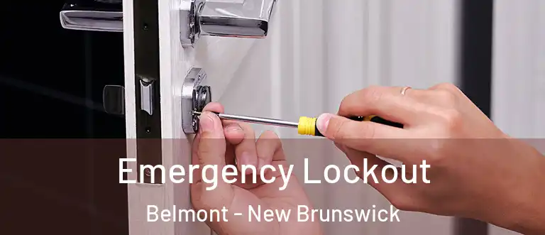 Emergency Lockout Belmont - New Brunswick