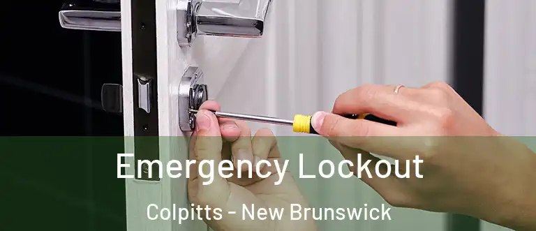 Emergency Lockout Colpitts - New Brunswick