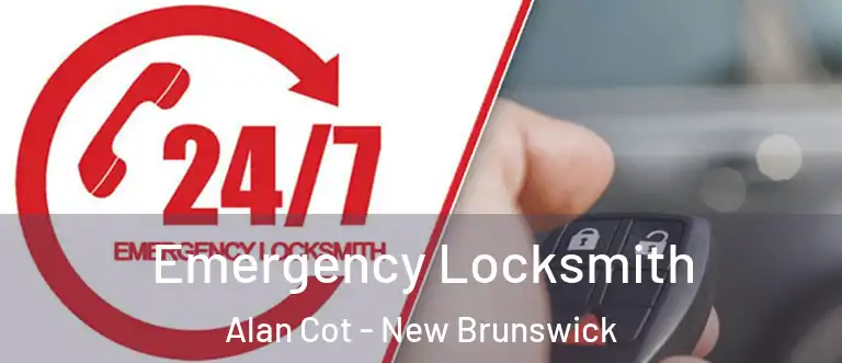 Emergency Locksmith Alan Cot - New Brunswick