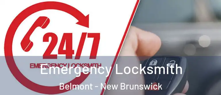 Emergency Locksmith Belmont - New Brunswick