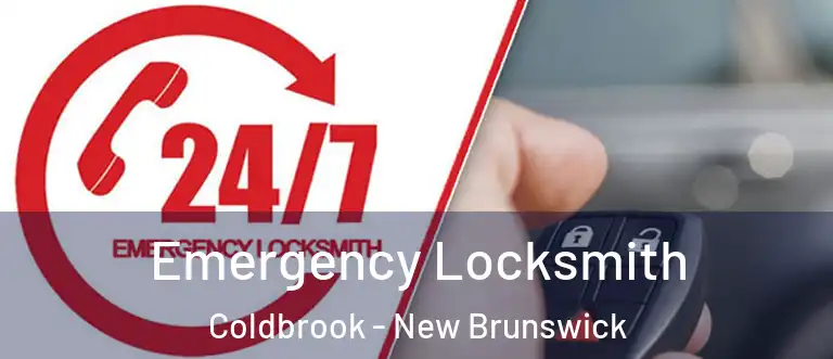 Emergency Locksmith Coldbrook - New Brunswick