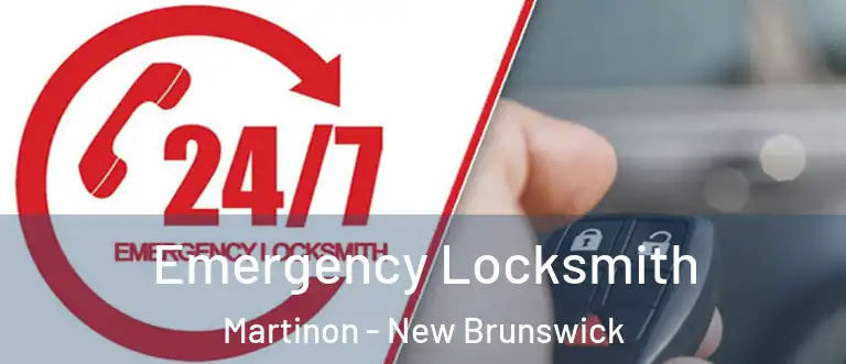 Emergency Locksmith Martinon - New Brunswick