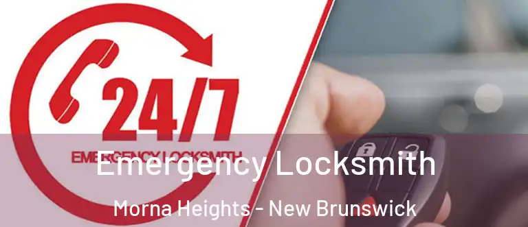 Emergency Locksmith Morna Heights - New Brunswick