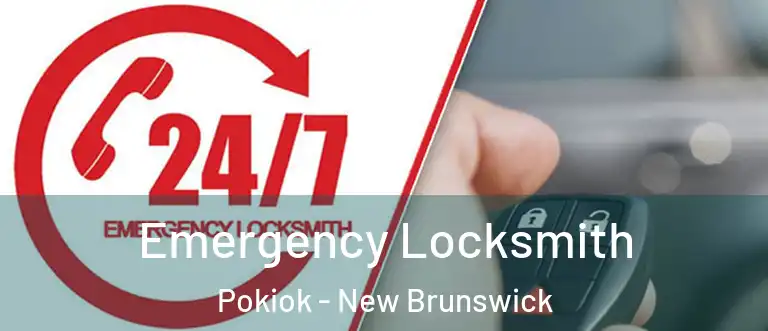 Emergency Locksmith Pokiok - New Brunswick