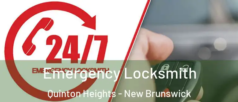 Emergency Locksmith Quinton Heights - New Brunswick