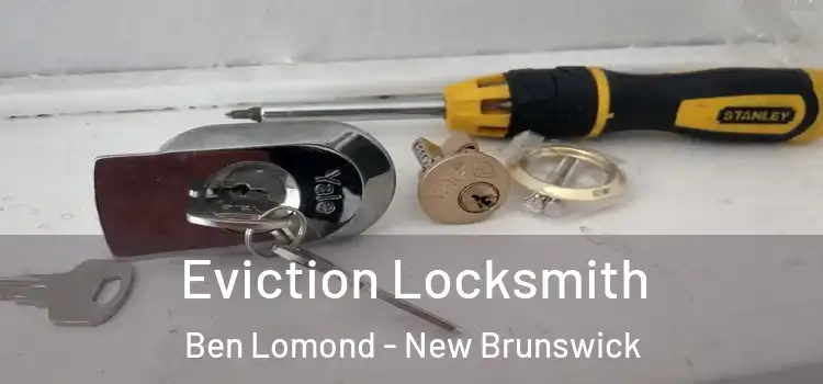 Eviction Locksmith Ben Lomond - New Brunswick