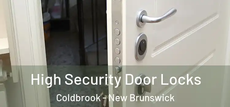High Security Door Locks Coldbrook - New Brunswick