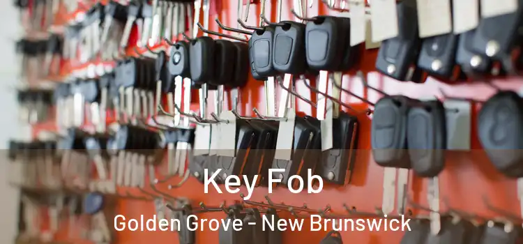 Key Fob Golden Grove - New Brunswick