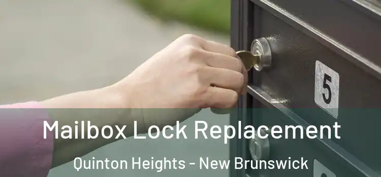 Mailbox Lock Replacement Quinton Heights - New Brunswick