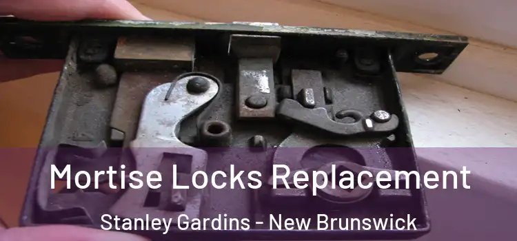 Mortise Locks Replacement Stanley Gardins - New Brunswick