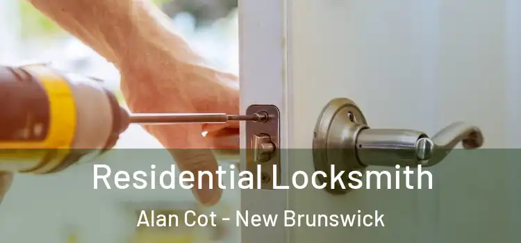 Residential Locksmith Alan Cot - New Brunswick