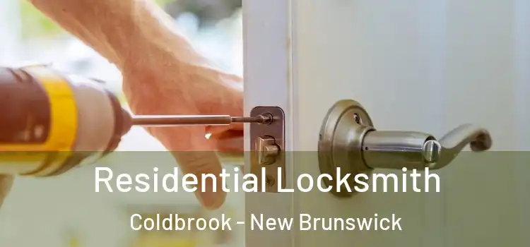 Residential Locksmith Coldbrook - New Brunswick