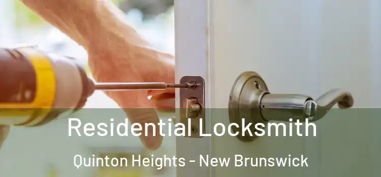 Residential Locksmith Quinton Heights - New Brunswick