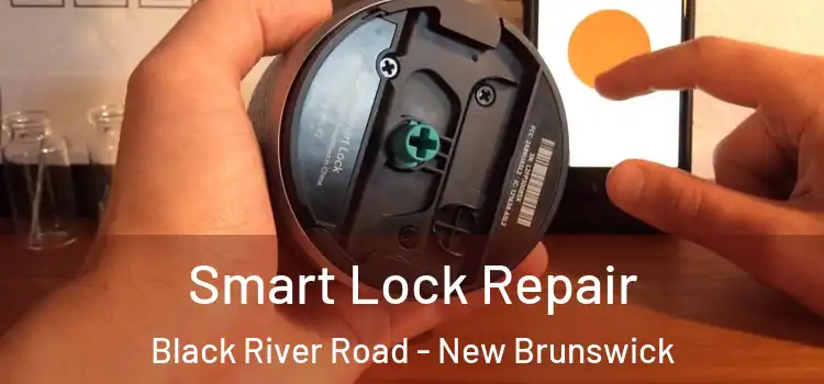 Smart Lock Repair Black River Road - New Brunswick