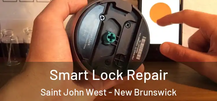 Smart Lock Repair Saint John West - New Brunswick