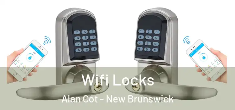 Wifi Locks Alan Cot - New Brunswick