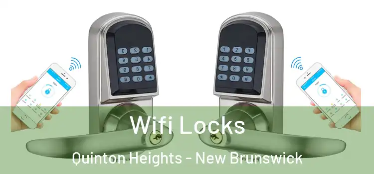 Wifi Locks Quinton Heights - New Brunswick